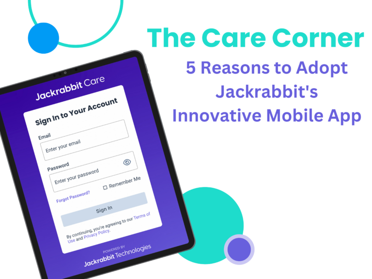 5 reasons to adopt Jackrabbit Care Mobile app